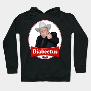 DIABEETUS I GOT THE SUGARS! Hoodie